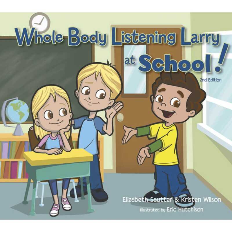 Whole Body Listening Larry At School Psychology4Learning   Whole Body Listening Larry 800x800 